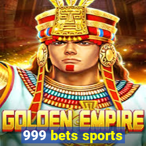 999 bets sports